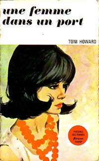 Livrenpoche : Une femme dans un port - Toni Howard - Livre