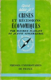 Livrenpoche : Crises et récessions économiques - Jeanne Singer-Kerel, Maurice Flamant - Livre