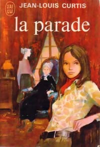 Livrenpoche : La parade - Jean-Louis Curtis - Livre