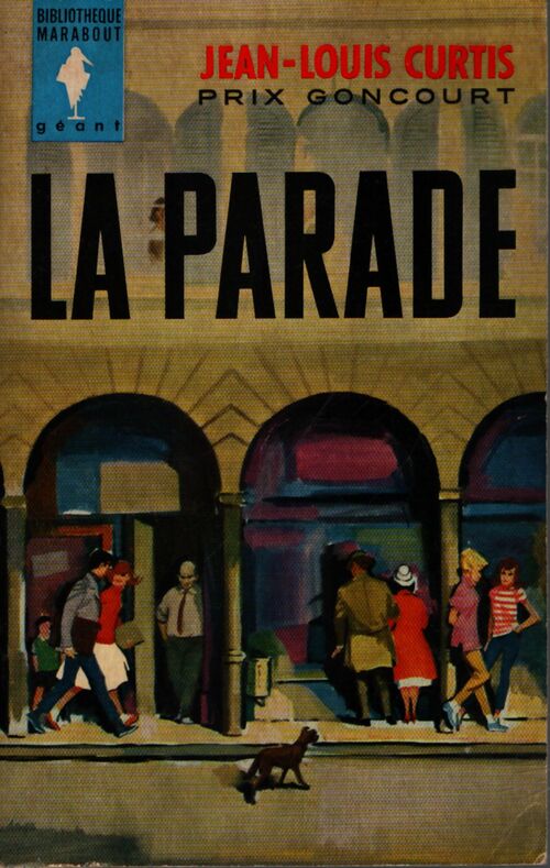 La parade - Jean-Louis Curtis - Livre