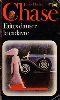 Livrenpoche : Faites danser le cadavre - James Hadley Chase - Livre