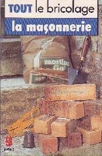 Livrenpoche : Tout le bricolage : la maçonnerie - Christian Pessey - Livre