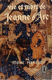 Vie et mort de Jeanne d'Arc - Régine Pernoud - Livre