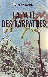 Livrenpoche : La nuit des Karpathes - Pierre Nord - Livre