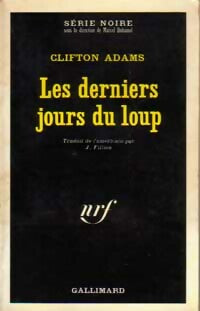Livrenpoche : Les derniers jours du loup - Clifton Adams - Livre
