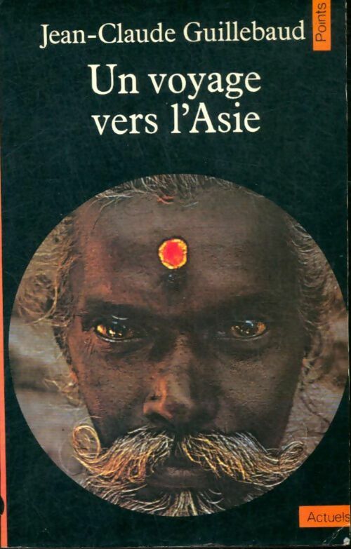 Livrenpoche : Un voyage vers l'Asie - Jean-Claude Guillebaud - Livre