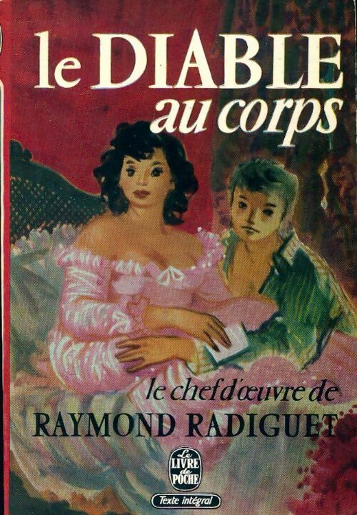 Le diable au corps - Raymond Radiguet -  Le Livre de Poche - Livre