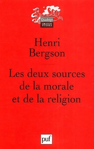 Livrenpoche : Les deux sources de la morale et de la religion - Henri Bergson, Bergson H. - Livre