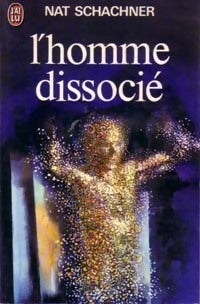Livrenpoche : L'homme dissocié - Nathan Schachner - Livre