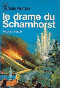 Livrenpoche : Le drame du Scharnhorst - Fritz Otto Busch - Livre