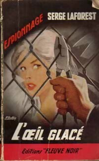 Livrenpoche : L'oeil glacé - Serge Laforest - Livre