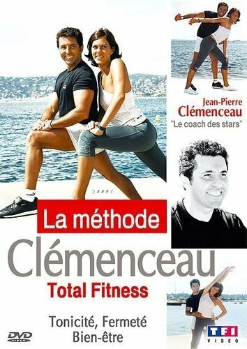 Livrenpoche : La Méthode Clémenceau : Total Fitness - Vol.1 : Tonicité, Fermeté, Bien-être - XXX - DVD