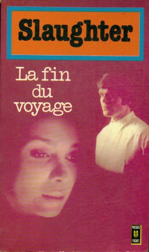 Livrenpoche : La fin du voyage - Frank Gill Slaughter - Livre