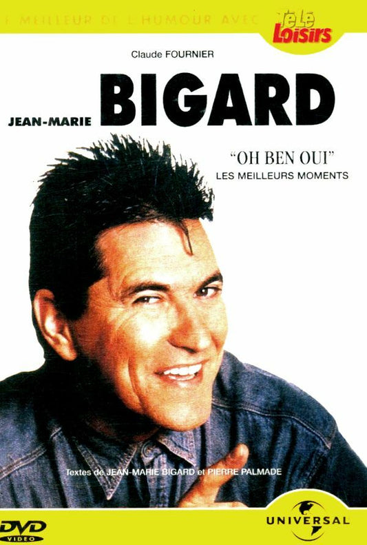 Livrenpoche : Jean-Marie Bigard : Oh ben oui - Jean-Louis Cap - DVD