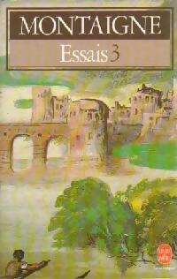 Livrenpoche : Les essais Tome III - Michel De Montaigne - Livre