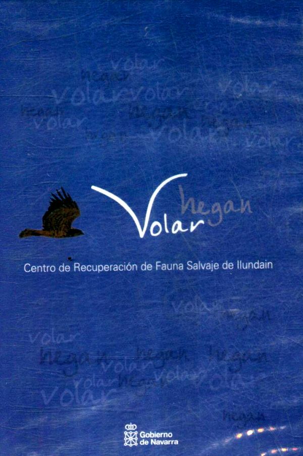 Livrenpoche : Volar hegan; Centro de Recuperation de Fauna Salvaje de Llundain - XXX - DVD