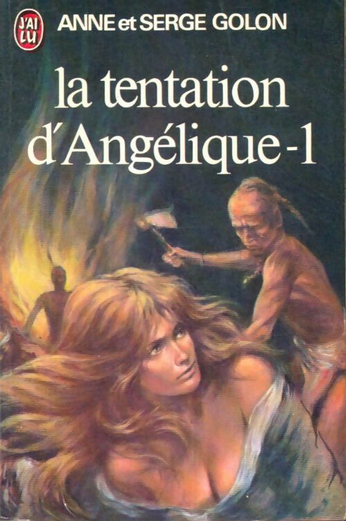 Livrenpoche : La tentation d'Angélique Tome I - Serge Golon, Anne Golon - Livre