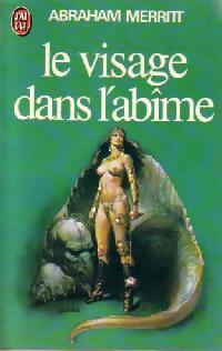 Livrenpoche : Le visage dans l'abîme - Abraham Merritt - Livre