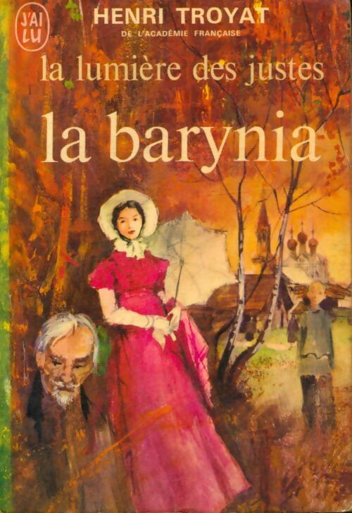 Livrenpoche : La lumière des justes Tome Ii : La barynia - Henri Troyat - Livre