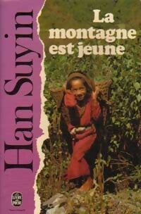 Livrenpoche : La montagne est jeune - Han Suyin - Livre
