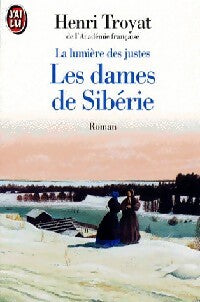 Livrenpoche : La lumière des justes Tome IV : Les dames de Sibérie - Henri Troyat - Livre