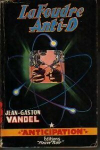 Livrenpoche : La foudre anti-D - Jean-Gaston Vandel - Livre