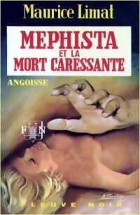 Méphista et la mort caressante - Maurice Limat - Livre