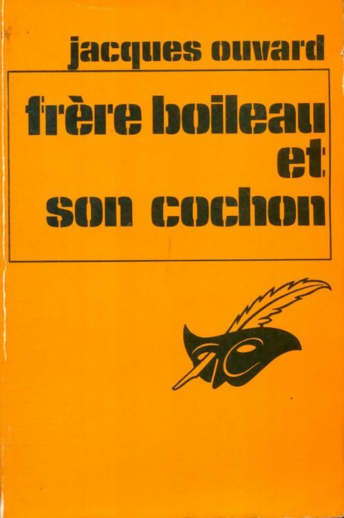 Livrenpoche : Frère Boileau et son cochon - Jacques Ouvard - Livre