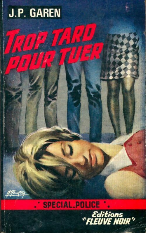 Livrenpoche : Trop tard pour tuer - Jean-Pierre Garen - Livre