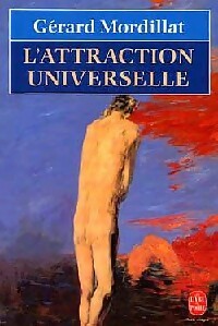 L'attraction universelle - Gérard Mordillat - Livre