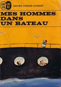 Livrenpoche : Mes hommes dans un bateau - Renée-Pierre Gosset - Livre