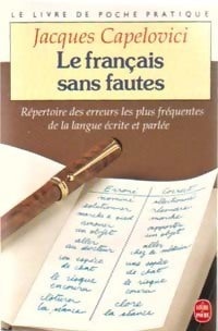 Le français sans fautes - Jean Capelovici -  Le Livre de Poche - Livre