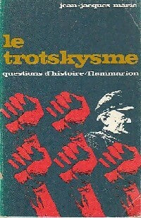 Livrenpoche : Le trotskysme - Jean-Jacques Marie - Livre