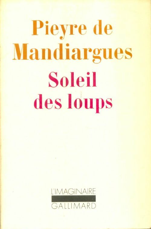 Livrenpoche : Soleil des loups - André Pieyre De Mandiargues - Livre