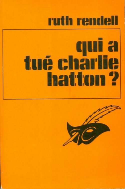 Livrenpoche : Qui a tué Charlie Hatton ? (Le meilleur des témoins) - Ruth Rendell - Livre
