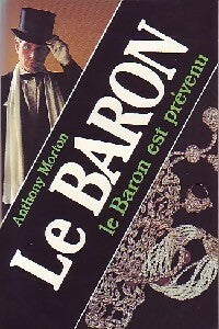 Livrenpoche : Le Baron est prévenu - Anthony Morton - Livre