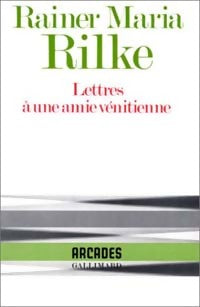 Livrenpoche : Lettres à une amie vénitienne - Rainer Maria Rilke - Livre