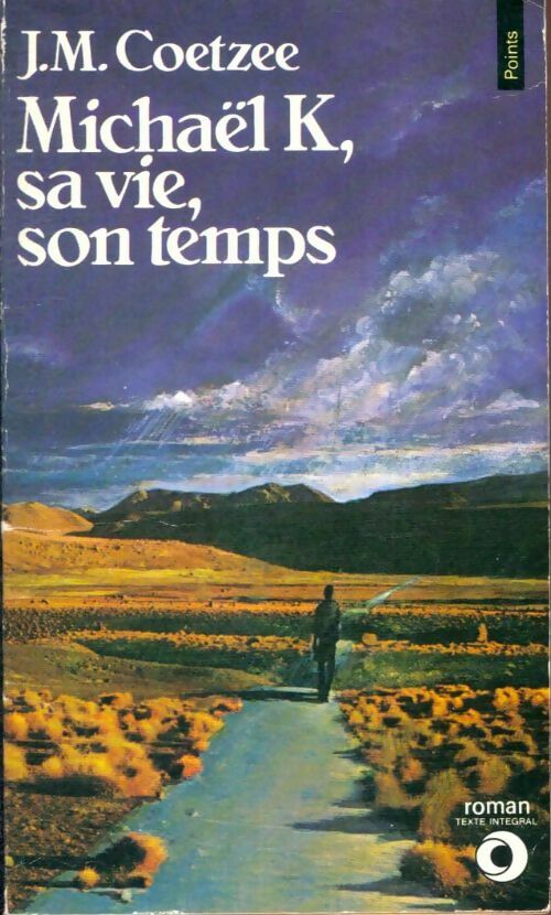 Livrenpoche : Michael K, sa vie, son temps - John Maxwell Coetzee - Livre