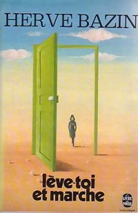 Livrenpoche : Lève-toi et marche - Hervé Bazin - Livre