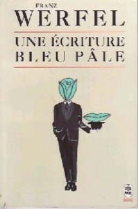 une écriture bleu pâle - Franz Werfel - Livre