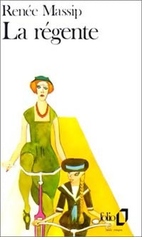 La régente - Renée Massip - Livre