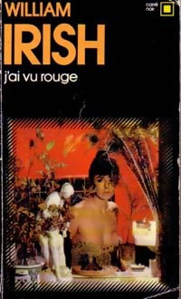 Livrenpoche : J'ai vu rouge - William Irish - Livre