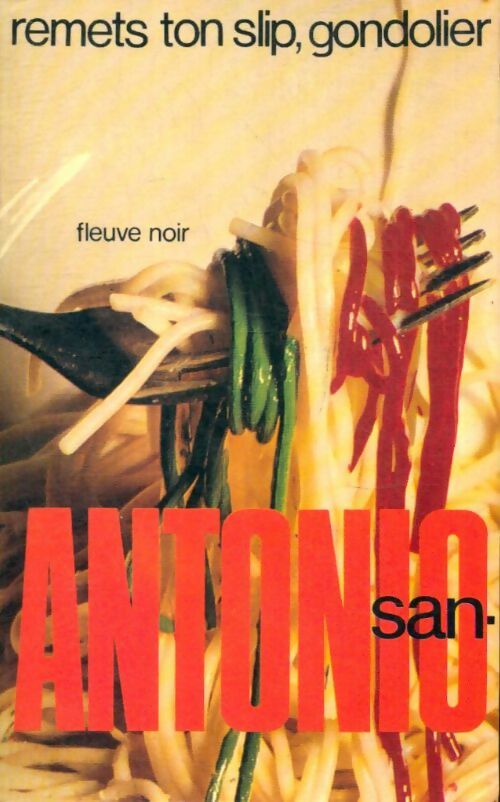 Livrenpoche : Remets ton slip, gondolier - San-Antonio - Livre