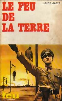 Livrenpoche : Le feu de la terre - Claude Joste - Livre