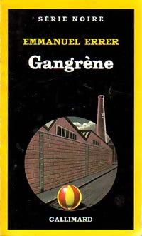 Livrenpoche : Gangrène - Emmanuel Errer - Livre