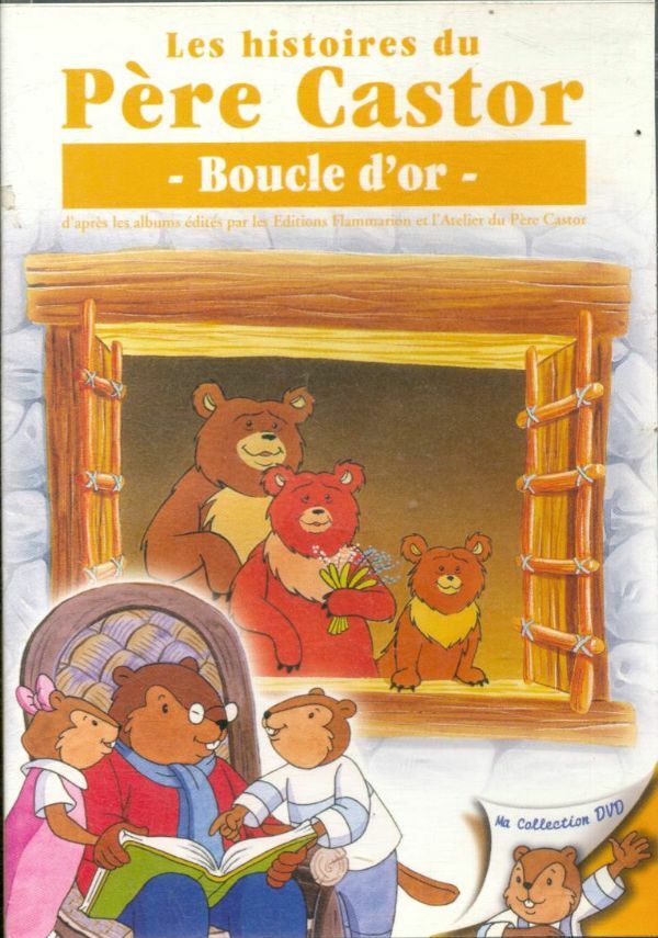 Livrenpoche : Les Histoires du Père Castor-Boucle d'or - Pascale Moreaux, Jean Cubaud, Greg Bailey - DVD