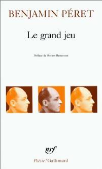 Le grand jeu - Benjamin Péret - Livre
