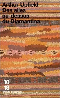 Livrenpoche : Des ailes au-dessus du Diamantina - Arthur Upfield - Livre