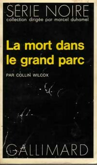 Livrenpoche : La mort dans le grand parc - Collin Wilcox - Livre