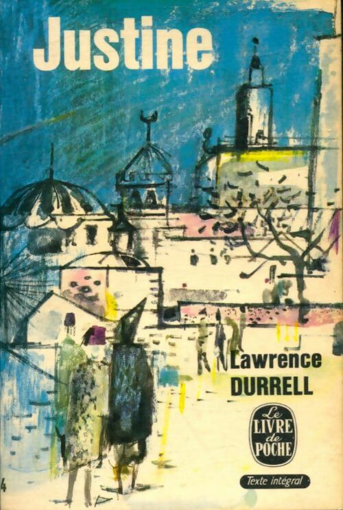 Justine - Lawrence Durrell -  Le Livre de Poche - Livre
